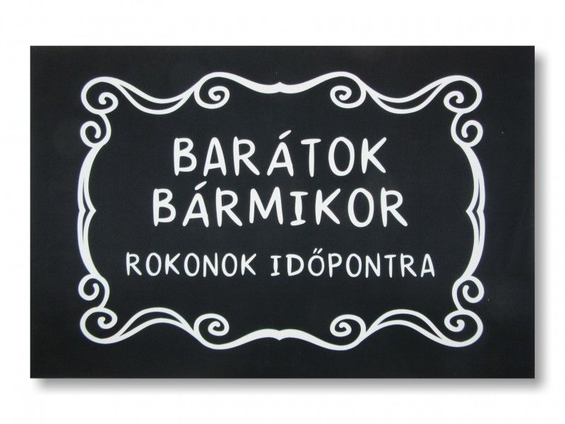 Tréfás Lábtörlő Barátok bármikor, rokonok időpontra 60x40cm 04857