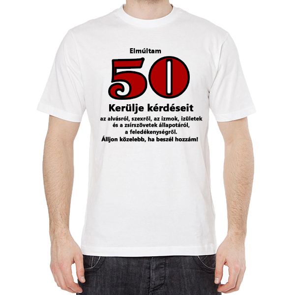 50 éves - Tréfás póló